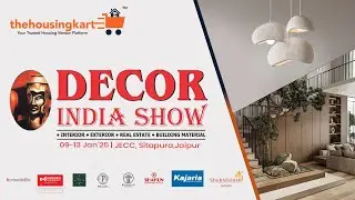 DECORE INDIA SHOW 2025 | The Biggest Interior Show | THE HOUSING KART | Konark Jain