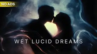 Trigger Wet Lucid Dreams | 10 Hrs of Dream Aware | Theta Non-Loop Nightscape | Black Screen | NO ADS