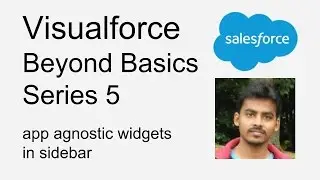 Visualforce   Beyond Basics Series 5   App agnostic widgets in sidebar