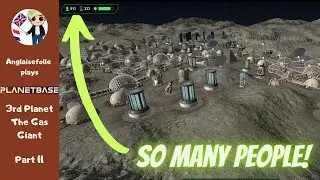 Planetbase Gas Giant Part 11 THIS HAS TO BE THE BIGGEST BASE EVER RIGHT