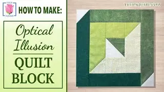 How to Make Optical Illusion Quilt Block ❑ Easy Tutorial ❑ Patchwork Sewing Quilting for Beginners