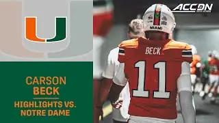 Miami's Carson Beck Highlights vs. Notre Dame