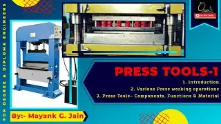 Introduction, Various Press-working operations, Components, Functions & Materials | Press Tools - 1