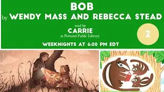 Bob read aloud [Part 2]