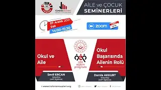 Okul ve Aile (Sevil Ercan)-Okul Başarısında Ailenin Rolü (Damla Akkurt)