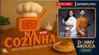 AMOREVO - DOCES FINOS E LUXUOSOS  | NA COZINHA EP. 07