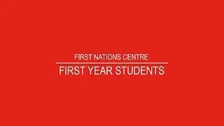 FIRST NATIONS CENTRE: First year students