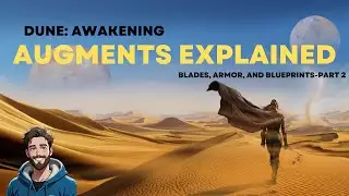 Dune Awakening Augments Part 2 &ndash; BEST Blade & Armor Augments + NEW Blueprint Locations