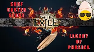 POE | SURF CASTER STARTER DAY 1 - LEGACY OF PHREICA EVENT