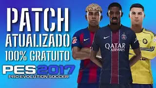 PATCH PES 2017 ATUALIZADO TEMPORADA 2026 COM PLACARES REAIS, FACES E UNIFORMES | PES 2017 PC FRACO