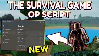 *NEW* The Survival Game OP Script (PASTEBIN) 2025