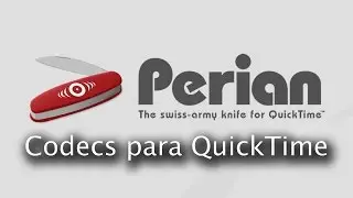 Codecs para QuickTime | Perian