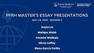 PFRH Master's Essay Presentations | May 14, 2025 | Session 2