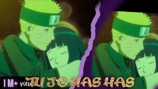 Tu Jo Has Has : Naruto X Hinata Hindi AMV | NaruHina | Naruto | Sanam Re