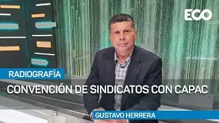 Sindicatos acuerdan nueva convención colectiva hasta el 2029 I #Radiografía