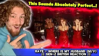 Он наконец-то вышел, и он идеален!..! || Raye - Где мой муж? || Реакция британцев поколения Z ||