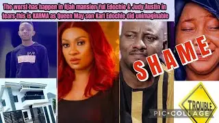 The worst has happen in Ajah mansion Yul Edochie & Judy in tears as May son Karl did unimaginable