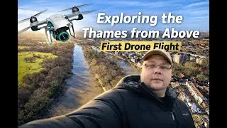 Exploring the Thames from Above &ndash; First Drone Flight | Angler Lou