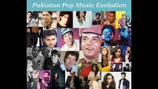 Pakistan Pop Music Evolution 1993 to 2022