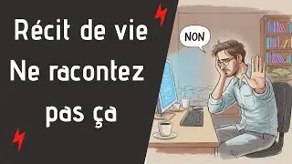 Récit de vie. Faut il tout raconter ?
