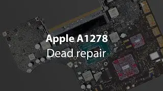 A1278 - 820-3115-B  Dead Repair
