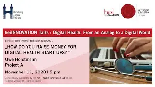 heiINNOVATION talks: Digital Health. From an analog to a digital world - Talk 6 - Uwe Horstmann