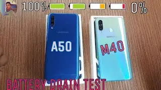 GALAXY A50 vs GALAXY M40 Battery DRAIN TEST