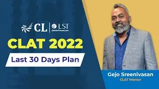 Last 30 Days Plan for CLAT 2022 | Last Minute Tips | Career Launcher