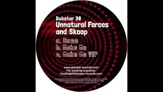 Unnatural Forces & Skoop - Bass