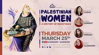 Palestinian Women: A History of Resistance