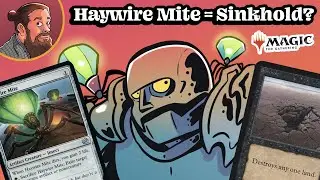 Haywire Mite = Modern Sinkhole? | Magic: the Gathering (MTG)