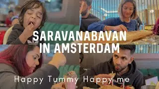 Happy Tummy Happy Me | Saravanabavan In Amsterdam| Restauremts reopened after corona