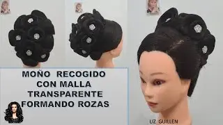 MOÑO ELEGANTE DE ROZAS (CON MALLAS TRANSPARENTES)