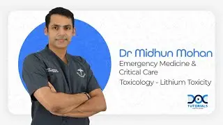 Lithium Toxicity Explained | Emergency Medicine Clinical Case | Dr Midhun Mohan | DocTutorials