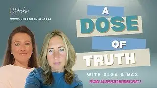 A Dose of Truth - Episode #4  - Repressed Memories (Part 2)