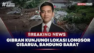 🔴 Breaking News |  Wapres Gibran Kunjungi Lokasi Longsor Cisarua, Bandung Barat