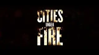 CITIES UNDER FIRE - Teaser