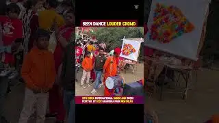 Been dance Louder Crowd 11th India International Dance & Music Festival | New Delhi ✨🎭