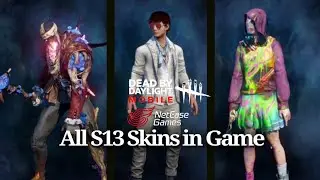 All Season 13 Skins in Game | DBD Mobile NetEase