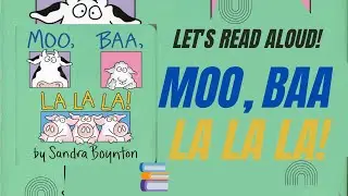 Let's read, Moo, Baa, La La La! Aloud