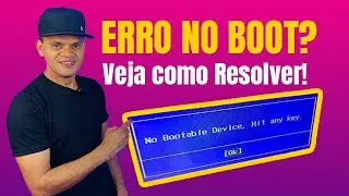 Como Resolver  no  Bootable  Device , Hit  Any Key: Passo a Passo