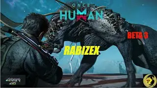 Once Human Beta 3 | Rabidex