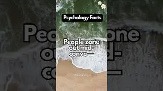 People zone out mid-convo&mdash;#shorts #shortsvideo #youtubeshorts #psychologyfacts #facts