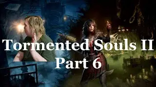 Jape Plays - Tormented Souls II (Part 6)