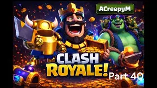 Road to 10,000 Trophies - ACreepyM Part 40