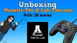 [Myst] Unboxing de la manette K-PAD Thorium de chez THE-GLAB !