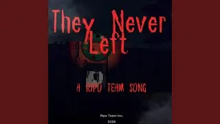 They Never Left