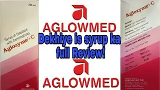 Aglozyme C Syrup | देखिए ये सिरप का फायदा केया है ,Or is syrup ka full Review ! Best enzyme syrup !