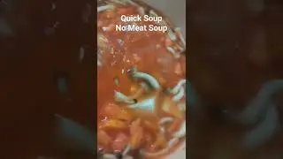 Quick Soup l No Meat Soup l Vegetarian Soup   #quicksoup #nomeatsoup