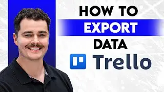 Как экспортировать данные из Trello [Руководство 2026 года]